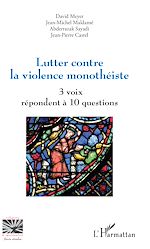 Télécharger le livre :  Lutter contre la violence monothéiste