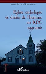 Download this eBook Eglise catholique et droits de l'homme en RDC