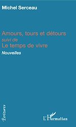 Download this eBook Amours, tours et détours