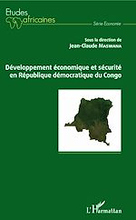 Télécharger le livre :  Développement économique et sécurité en République démocratique du Congo