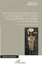 Télécharger le livre :  Pacte socio-économique entre le gouvernement du Canada, le gouvernement du Québec et le peuple innu