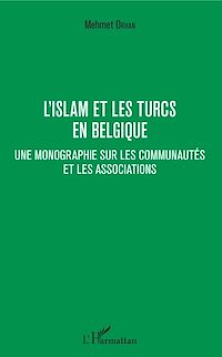 Télécharger le livre :  L'islam et les Turcs en Belgique