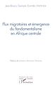 Télécharger le livre :  Flux migratoires et émergence du fondamentalisme en Afrique centrale