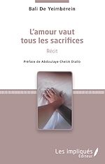 Télécharger le livre :  L'amour vaut tous les sacrifices