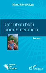 Télécharger le livre :  Un ruban bleu pour Emérancia