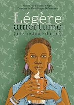 Download this eBook Légère amertume (une histoire du thé)