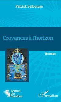 Télécharger le livre :  Croyances à l'horizon
