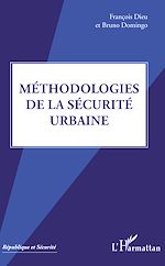 Télécharger le livre :  Méthodologies de la sécurité urbaine