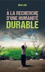 Télécharger le livre :  A la recherche d'une humanité durable