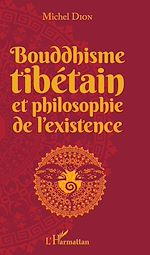 Télécharger le livre :  Bouddhisme tibétain et philosophie de l'existence