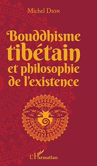 Télécharger le livre :  Bouddhisme tibétain et philosophie de l'existence