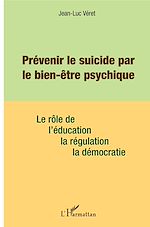 Télécharger le livre :  Prévenir le suicide par le bien être psychique