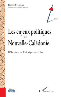 Télécharger le livre :  Les enjeux politiques en Nouvelle-Calédonie
