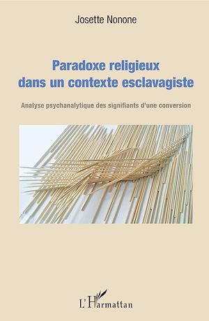 Téléchargez le livre :  Paradoxe religieux dans un contexte esclavagiste