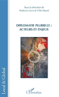 Télécharger le livre :  Diplomatie plurielle : acteurs et enjeux