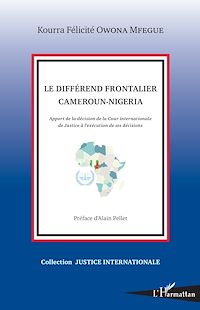 Télécharger le livre :  Le différend frontalier Cameroun-Nigeria