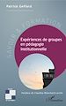 Télécharger le livre :  Expériences de groupes en pédagogie instituonnelle