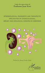 Télécharger le livre :  Epidemiological, diagnostic and therapeutic specificities of gynaecological, breast and urological cancers in Cameroon