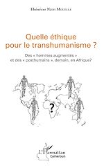 Download this eBook Quelle éthique pour le transhumanisme ?