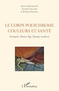 Télécharger le livre :  Le corps polychrome couleurs et santé