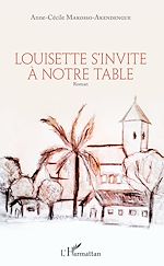 Télécharger le livre :  Louisette s'invite à notre table