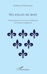 Télécharger le livre :  Six filles de rois