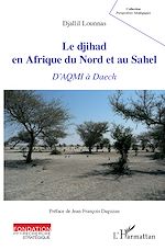 Télécharger le livre :  Le djihad en Afrique du Nord et au Sahel