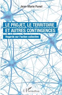 Télécharger le livre :  Le projet, le territoire et autres contingences
