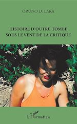 Télécharger le livre :  Histoire d'outre-tombe sous le vent de la critique