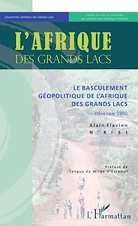 Télécharger le livre :  Le basculement géopolitique de l'Afrique des Grands Lacs