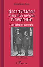 Télécharger le livre :  Déficit démocratique et mal- développement en francophonie