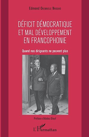 Téléchargez le livre :  Déficit démocratique et mal- développement en francophonie