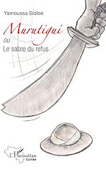 Télécharger le livre :  Murutigui ou Le sabre du refus
