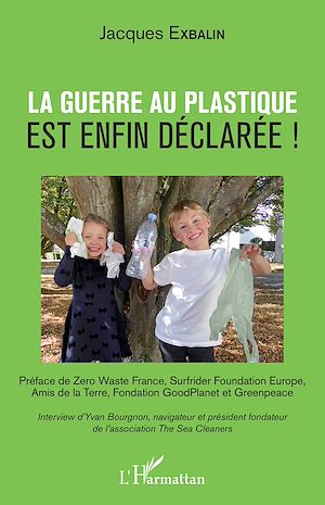 Téléchargez le livre :  La guerre au plastique est enfin déclarée !