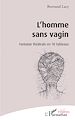 Télécharger le livre :  L'Homme sans vagin