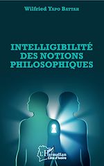Télécharger le livre :  Intelligibilité des notions philosophiques