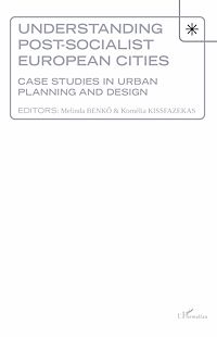 Télécharger le livre :  Understanding Post-socialist European Cities