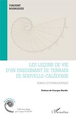 Télécharger le livre :  Les leçons de vie d'un enseignant de terrain de Nouvelle-Calédonie