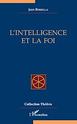 Télécharger le livre :  L'intelligence et la foi