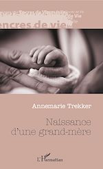 Télécharger le livre :  Naissance d'une grand-mère