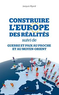 Télécharger le livre :  Construire l'Europe des réalités