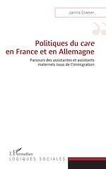 Télécharger le livre :  Politiques du <em>care</em> en France et en Allemagne