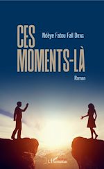 Télécharger le livre :  Ces moments-là