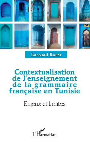 Téléchargez le livre :  Contextualisation de l'enseignement de la grammaire française et Tunisie
