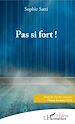 Télécharger le livre :  Pas si fort !