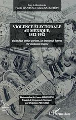 Download this eBook Violence électorale au Mexique, 1812-1912