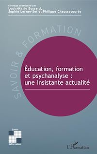 Télécharger le livre :  Éducation, formation et psychanalyse : une insistante actualité