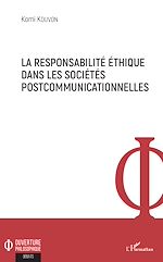 Télécharger le livre :  La responsabilité éthique dans les sociétés postcommunicationnelles
