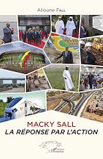 Télécharger le livre :  Macky Sall la réponse par l'action