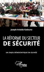 Télécharger le livre :  La réforme du secteur de sécurité